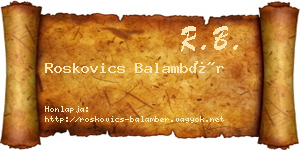 Roskovics Balambér névjegykártya